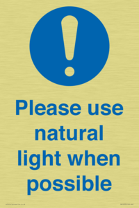 Please use natural light when possible